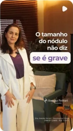 Capa do reel O tamanho do nódulo não diz se é grave, com a Dra. Anezka Ferrari